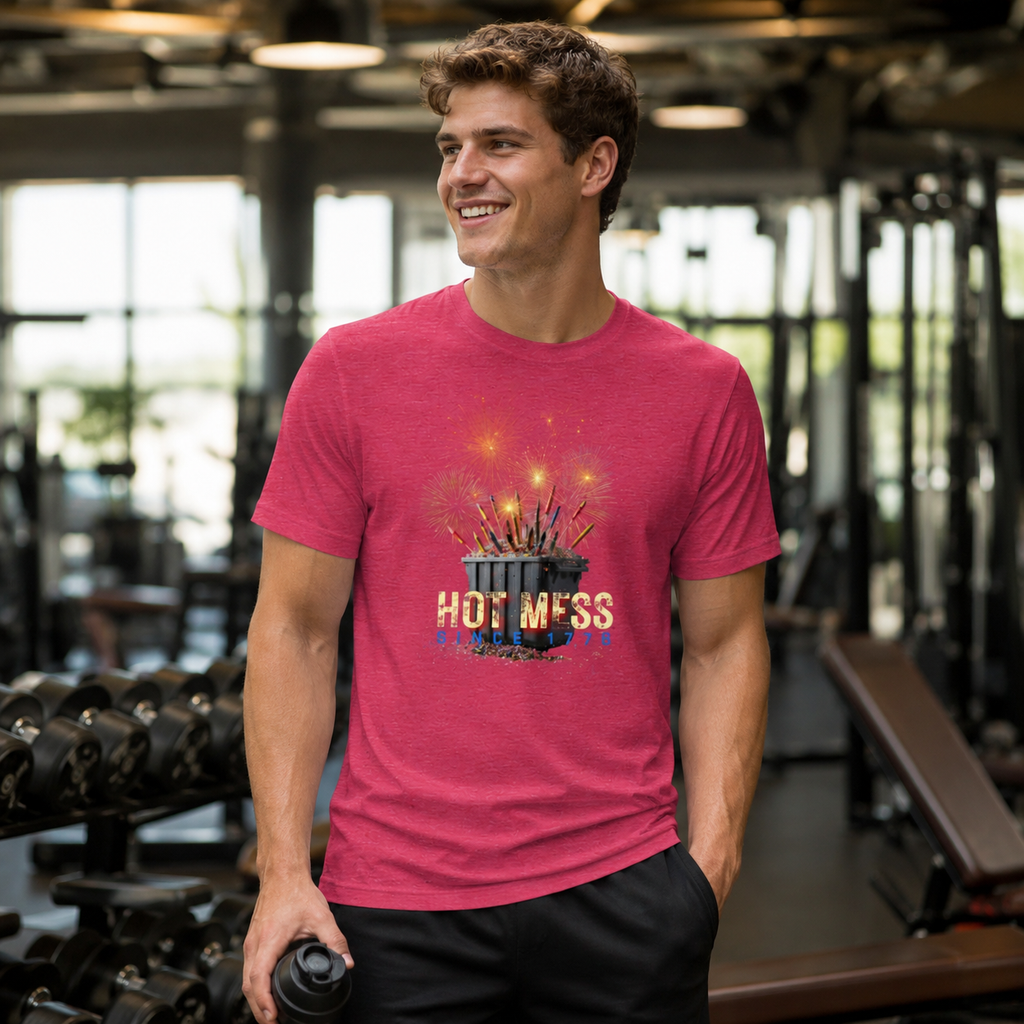 Hot Mess Since 1776 Unisex Patriotic T-Shirt